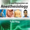 Case Discussion on Anesthesiology