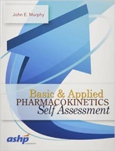 Basic & Applied Pharmacokinetics Self-Assessment