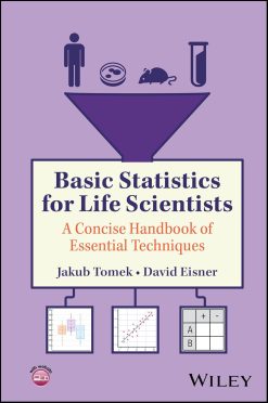 Basic Statistics for Life Scientists: A Concise Handbook of Essential Techniques (Original PDF from Publisher)