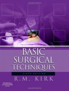 Basic Surgical Techniques, 6th (Original PDF from Publisher)