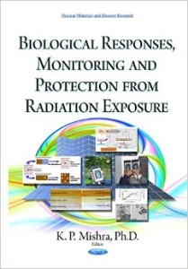 Biological Responses, Monitoring and Protection From Radiation