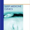 Biology of Sleep, An Issue of Sleep Medicine Clinics (The Clinics: Internal Medicine) (Original PDF from Publisher)