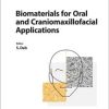 Biomaterials for Oral and Craniomaxillofacial Applications (Frontiers of Oral Biology, Vol. 17)