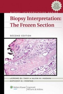 Biopsy Interpretation: The Frozen Section, 2e