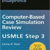 Blueprints Computer-Based Case Simulation Review: USMLE Step 3 (Original PDF from Publisher)