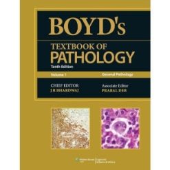 Boyd’s Textbook of Pathology (Volume 1): General Pathology, 10th Edition (Original PDF from Publisher)