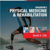 Braddom’s Physical Medicine and Rehabilitation, 5th Edition
