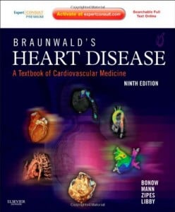Braunwald’s Heart Disease: A Textbook of Cardiovascular Medicine, 9e (ORIGINAL PDF from Publisher)