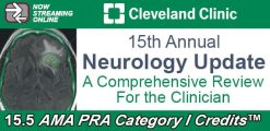 Cleveland Clinic 15th Annual Neurology Update: A Comprehensive Review For the Clinician 2024 (Videos)