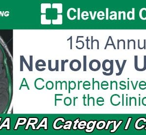 Cleveland Clinic 15th Annual Neurology Update: A Comprehensive Review For the Clinician 2024 (Videos)