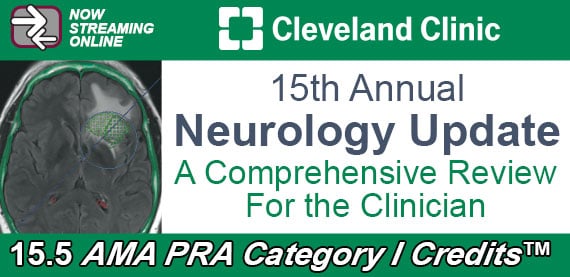 Cleveland Clinic 15th Annual Neurology Update: A Comprehensive Review For the Clinician 2024 (Videos)
