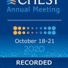 CHEST Annual Meeting 2020 Recorded Sessions (Videos, Organized)