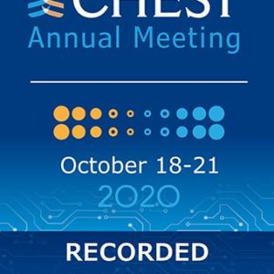 CHEST Annual Meeting 2020 Recorded Sessions (Videos, Organized)