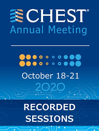 CHEST Annual Meeting 2020 Recorded Sessions (Videos, Organized)