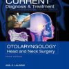 CURRENT Diagnosis & Treatment Otolaryngology – Head and Neck Surgery, Third Edition (Original PDF from Publisher)