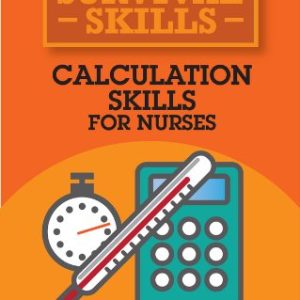 Calculation Skills for Nurses (Student Survival Skills)