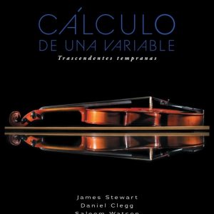 Cálculo de una variable. Trascendentes tempranas (Original PDF from Publisher)