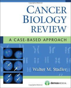 Cancer Biology Review: A Case-Based Approach (Original PDF from Publisher)