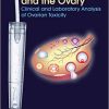 Cancer Treatment and the Ovary: Clinical and Laboratory Analysis of Ovarian Toxicity