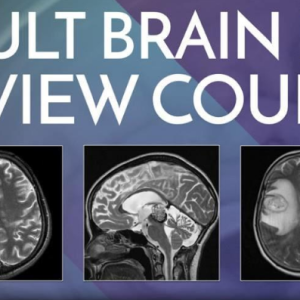 Adult Brain MRI Review Course – Online (Videos)
