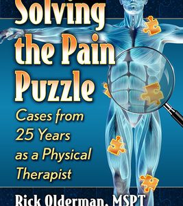Solving the Pain Puzzle: Cases from 25 Years as a Physical Therapist (Original PDF from Publisher)