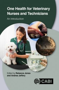 One Health For Veterinary Nurses And Technicians: An Introduction (EPUB)