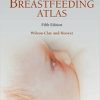 Breastfeeding Atlas, 5th Edition (Original PDF from Publisher)