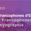 22ème Journées Francophones d’ElectroNeuroMyoGraphie (ENMG2022) (Videos)