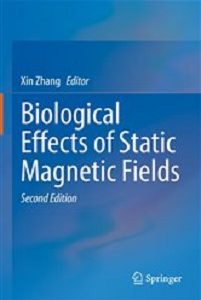 Biological Effects of Static Magnetic Fields, 2nd Edition (EPUB)