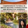Comprehensive Tutorial in Breast Imaging: Evidence-based and Interactive Approach – April 19-20 2024 – Encore at Wynn Las Vegas (Videos)