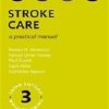 Stroke Care: A Practical Manual (Oxford Care Manuals), 3rd Edition (Original PDF from Publisher)