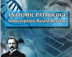 Osler Anatomic Pathology 2023 (Videos)