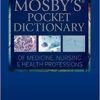 Mosby’s Pocket Dictionary of Medicine, Nursing & Health Professions, 9th Edition (EPUB)