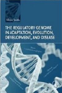 The Regulatory Genome in Adaptation, Evolution, Development, and Disease (Original PDF from Publisher)
