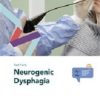 Fast Facts: Neurogenic Dysphagia (Original PDF from Publisher)