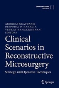 Clinical Scenarios in Reconstructive Microsurgery: Strategy and Operative Techniques (Original PDF from Publisher)