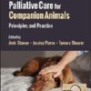Hospice and Palliative Care for Companion Animals: Principles and Practice, 2nd Edition (Original PDF from Publisher)