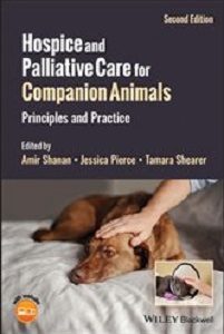 Hospice and Palliative Care for Companion Animals: Principles and Practice, 2nd Edition (Original PDF from Publisher)