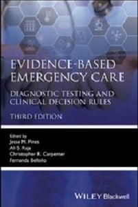 Evidence-Based Emergency Care: Diagnostic Testing and Clinical Decision Rules (Evidence-Based Medicine), 3rd Edition (Original PDF from Publisher)