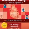 Cardiovascular Physiology: A Clinical Approach (Integrated Physiology) (Original PDF from Publisher)