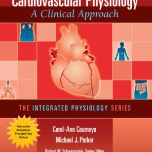 Cardiovascular Physiology: A Clinical Approach (Integrated Physiology) (Original PDF from Publisher)