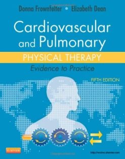 [FREE] Cardiovascular and Pulmonary Physical Therapy: Evidence to Practice, 5th Edition (Original PDF from Publisher)