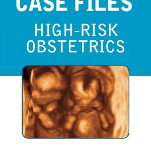 Case Files High-Risk Obstetrics (Original PDF from Publisher)