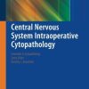 Central Nervous System Intraoperative Cytopathology (Original PDF from Publisher)