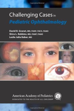 Challenging Cases in Pediatric Ophthalmology (Original PDF from Publisher)