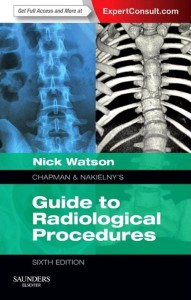 Chapman & Nakielny’s Guide to Radiological Procedures: Expert Consult – Online and Print, 6e (Original PDF from Publisher)