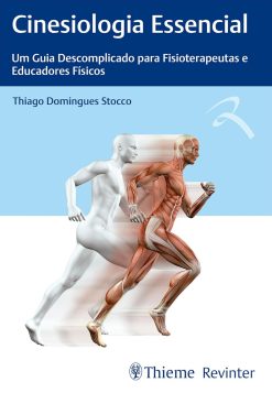 Cinesiologia Essencial: Um Guia Descomplicado para Fisioterapeutas e Educadores Físicos (Portuguese Edition) (EPUB)