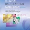 Clinical Calculations Made Easy: Solving Problems Using Dimensional Analysis, Sixth Edition (Original PDF from Publisher)