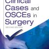Clinical Cases and OSCEs in Surgery, 2e (MRCS Study Guides)