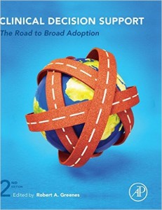 Clinical Decision Support: The Road to Broad Adoption, 2nd Edition